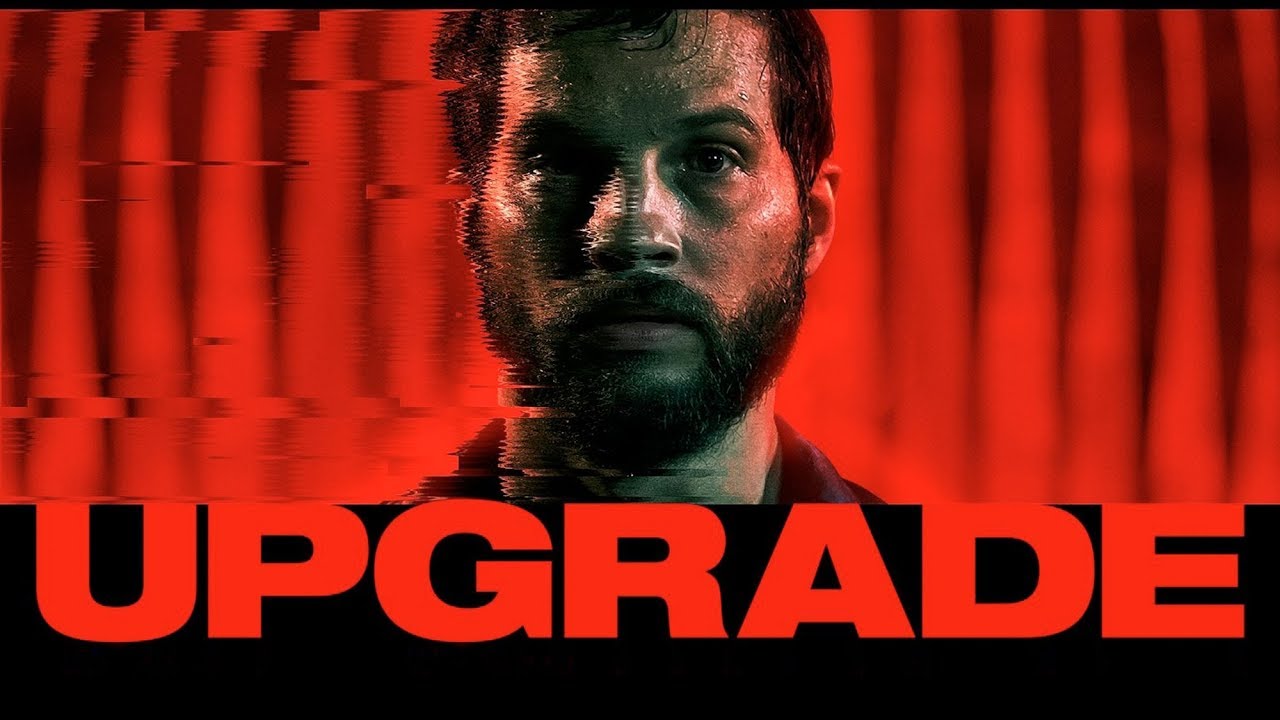 Official trailer still for Upgrade, recommended for viewers seeking movies like Companion